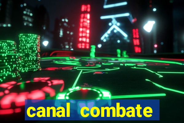 canal combate online ao vivo multicanais